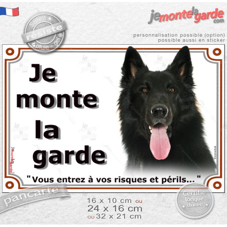Berger belge Groenendael Tête, Plaque portail "Je Monte la Garde, vous entrez à vos risques et périls" photo, résiste pluie sole