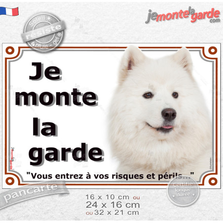 Samoyède Tête, plaque portail "Je Monte la Garde, vous entrez à vos risques et périls" photo, résiste puis soleil gel, idée cade