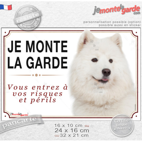 Samoyède Tête, plaque portail "Je Monte la Garde, vous entrez à vos risques et périls" photo, résiste puis soleil gel, idée cade