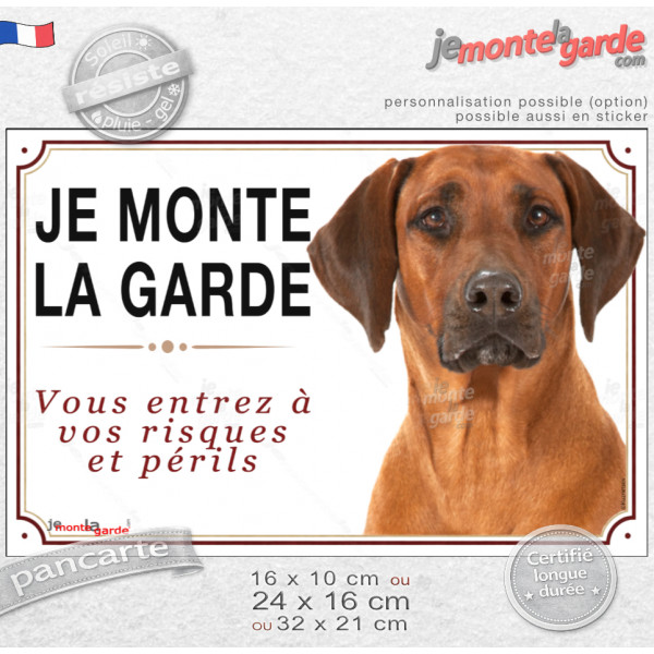 Rhodesian Ridgeback, plaque portail photo "Je Monte la Garde vous entrez à vos risques et périls" résiste pluie soleil gel, idée