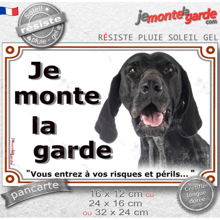 Braque Allemand noir, Plaque Portail "Je Monte la Garde, vous entrez à vos risques et périls" photo, résiste pluie soleil gel, i