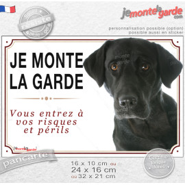Labrador Noir tête, Pancarte portail photo "Je monte la Garde, vous entrez à vos risques et périls" résiste à l'extérieur, idée 