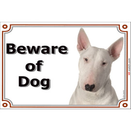 Portal Sign, 2 Sizes Beware of Dog, White English Bull Terrier head, Gate plate panel placard
