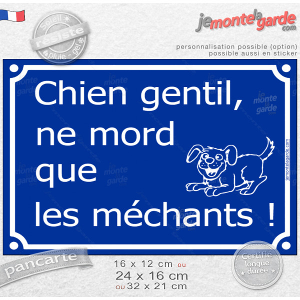 "Attention Chien Gentil, ne Mord que les Méchants !" Plaque bleue rue extérieure portail humour, résiste pluie soleil gel, idée 