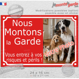 Photo personnalisable, plaque pluriel portail rouge vif bien visible "Nous Montons la Garde, vous entrez à vos risques et périls