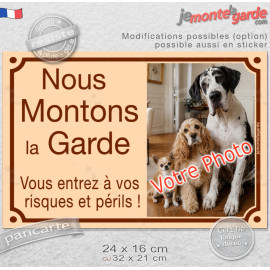 Photo Personnalisable, plaque portail pluriel "Nous Montons la Garde, vous entrez à vos Risques Périls" 7 couleurs, 2 tailles D