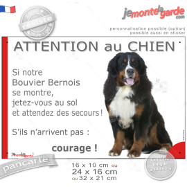 Bouvier Bernois assis, Panneau portail "Attention au Chien, se montre, jetez-vous sol attendez des secours, courage" photo, rési