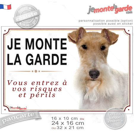 Fox Terrier à poils durs, plaque portail "Je Monte la Garde, vous entrez à vos risques et périls" photo, résiste pluie soleil ge