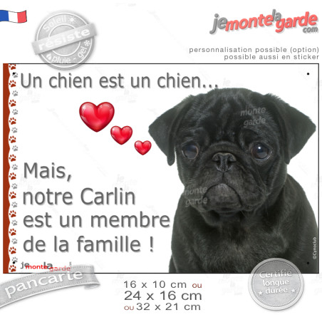 Pug noir, plaque photo "Notre Carlin est un Membre de la Famille" coeur idée cadeau attention au chien, résiste pluie soleil gel