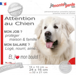 Montagne des Pyrénées tout blanc, plaque Attention au Chien humour – mon job ? protéger maison & famille – j’aime mon job logé n