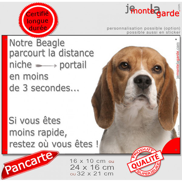 Beagle tricolore plaque humour "parcourt la distance Niche-Portail en moins de 3 secondes, rapide" photo, résiste pluie de solei Beagle tricolore plaque humour "parcourt la distance Niche-Portail en moins de 3 secondes, rapide" photo, résiste pluie de solei