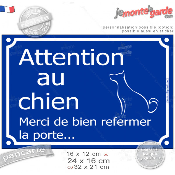 "Attention au Chien, merci de bien refermer la porte" Plaque bleue extérieur sécurité, résiste pluie soleil gel, idée cadeau