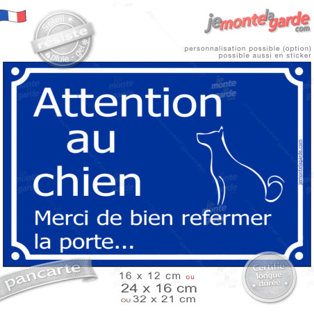 Plaque portail bleue "Attention au Chien, merci de bien refermez la Porte..."  Résiste pluie soleil gel, 3 tailles D
