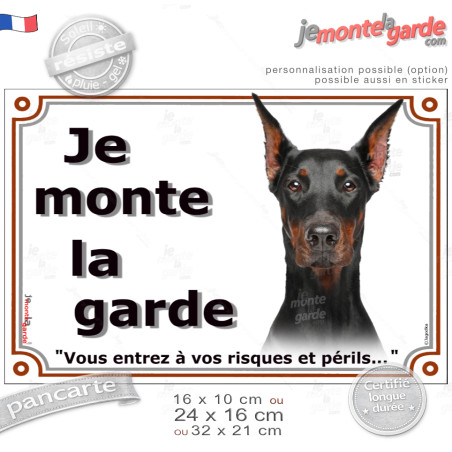 Dobermann Noir et Feu oreilles taillées, plaque portail Je Monte la Garde, vous entrez à vos risques et périls" photo, résiste p