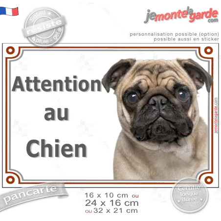 Carlin fauve Tête, Plaque portail "Attention au Chien" photo Pug beige sable crème, résiste pluie soleil gel, idée cadeau