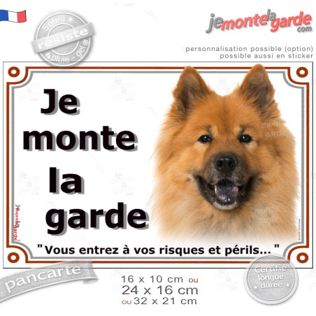 Eurasier fauve intense, plaque portail "Je Monte la Garde, en entrez à vos risques et périls" photo, résiste pluie soleil gel, i