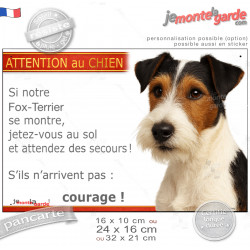 Fox Terrier poils durs tricolore, plaque portail humour "Attention au Chien, Jetez Vous au Sol, attendez secours, courage" photo