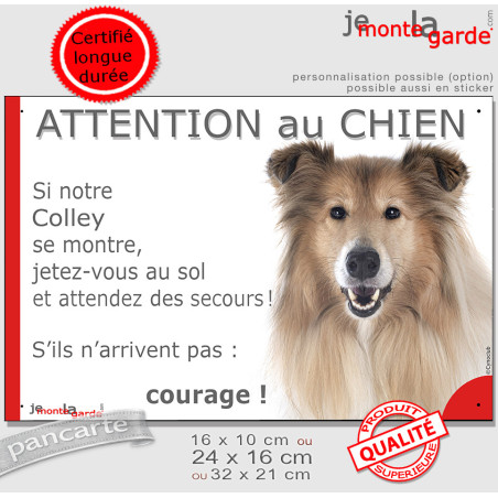 Colley fauve, plaque portail humour "Attention au Chien, Jetez Vous au Sol, secours, courage" photo Lassie, résiste pluie soleil
