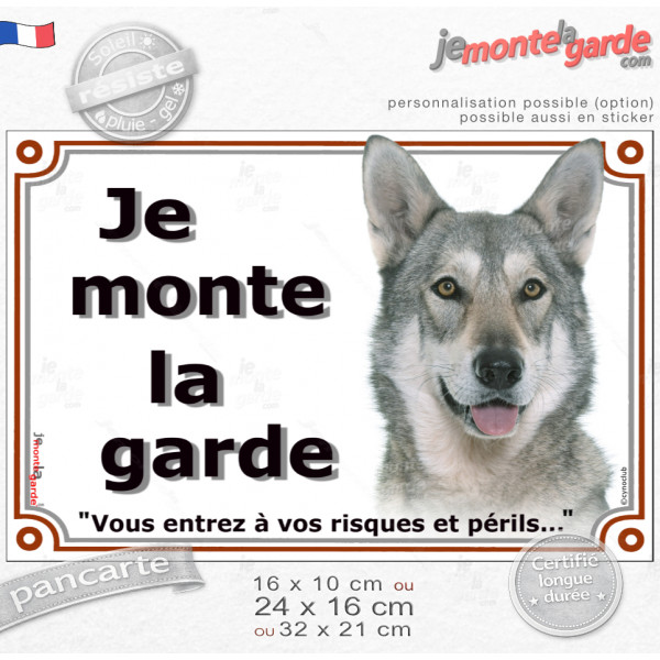 Chien-Loup Saarloos plaque portail "Je Monte la Garde, vous entrez à vos risques et périls" photo, résiste pluie soleil gel, idé