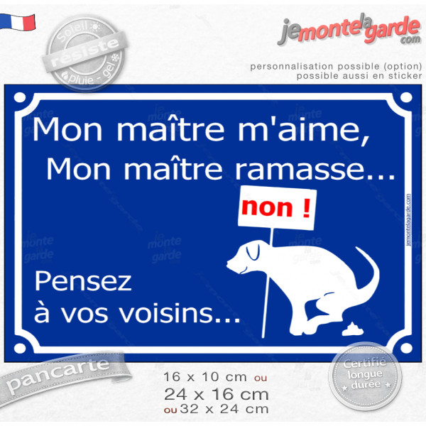 Mon Maître m'aime, mon Maître ramasse...  Plaque bleu portail humour, crotte caca merde chien, résiste pluie soleil gel, idée ca