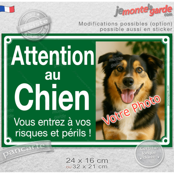 Photo personnalisable, pancarte portail vert bien visible "Attention au Chien, vous entrez à vos risques et périls" look plaque 