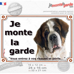 Saint-Bernard Tête, Plaque portail "Je Monte la Garde, vous entrez à vos risques et périls" photo St-Bernard blanc et  fauve rou