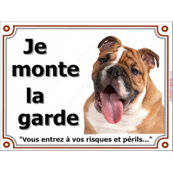 Bulldog Anglais, Plaque portail "Je Monte la Garde, risques périls"panneau Attention au Chien photo
