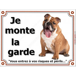Bulldog Anglais Assis, plaque "Je Monte la Garde" 2 tailles LUX C