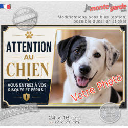 Photo personnalisable, pancarte portail bien visible "Attention au Chien, vous entrez à vos risques et périls" résiste puis sole