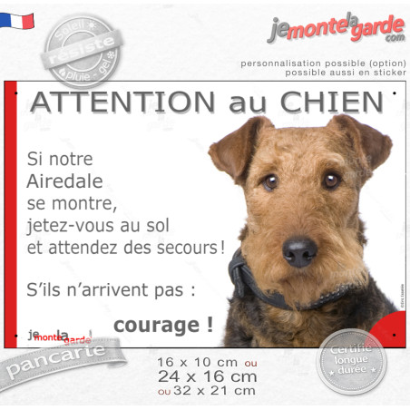 Airedale terrier, plaque portail humour "Attention au Chien, Jetez Vous au Sol, secours courage" photo, résiste pluie soleil gel