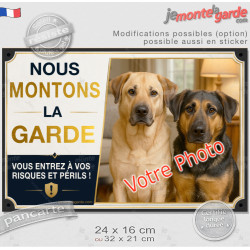 Photo personnalisable, pancarte portail au pluriel bien visible "Nous Montons la Garde vous entrez à vos risques et périls" rési
