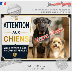 Photo personnalisable, pancarte portail bien visible au pluriel "Attention aux Chiens, vous entrez à vos risques et périls" rési