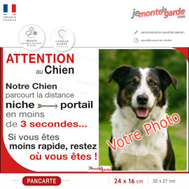 Photo Personnalisable, plaque humour "Attention au Chien, parcourt distance Niche-Portail moins 3 secondes, rapide" votre photo