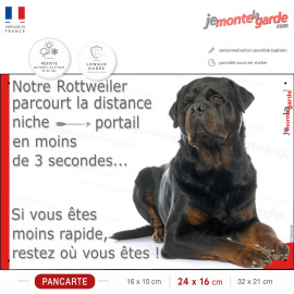 Notre Rottweiler parcourt niche portail en moins de 3 secondes, restez où vous êtes, photo pancarte sécurité, résiste dehors