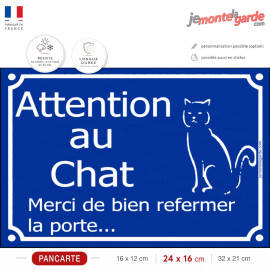 Attention au Chat, merci de bien refermer la porte, pancarte portail maison entrée sécurité chat, résiste pluie soleil gel