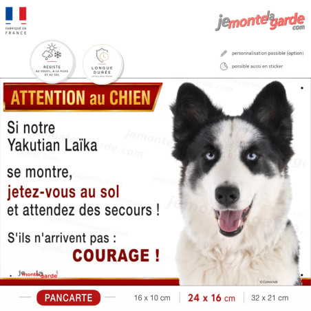 Attention au chien Yakutian Laïka noir et blanc, jetez-vous au sol courage, photo pancarte portail, résiste pluie soleil gel
