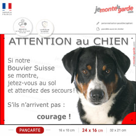 Attention au chien Bouvier Suisse, jetez-vous au sol courage, photo pancarte portail sécurité, résiste pluie soleil gel