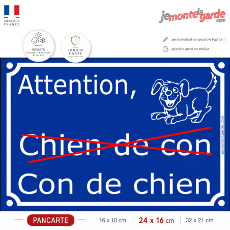 Plaque portail bleue humour "Attention au Chien de Con, Con de Chien" 3 Tailles