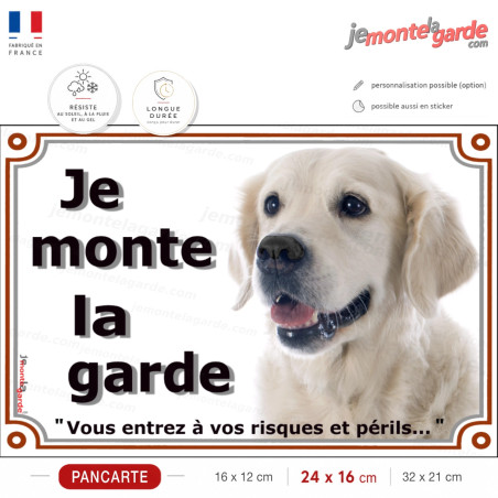 Je monte la garde Golden Retriever crème, vous entrez à vos risques, photo pancarte, résiste pluie soleil gel