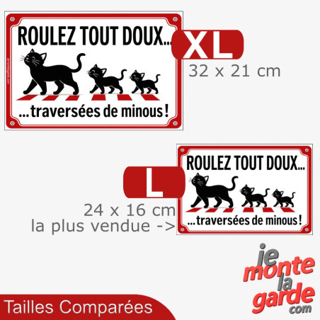 Plaque extérieure "Roulez tout doux, traversées de minous !" voitures danger chat, comparaison des tailles disponibles en photo