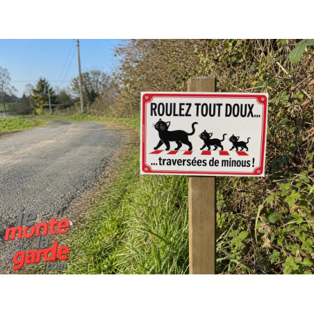 Plaque extérieure "Roulez tout doux, traversées de minous !" protéger les chats traverse route devant les voitures