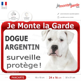Plaque portail rouge "Je Monte la Garde, notre Dogue Argentin surveille et protège"photo Dogo, résiste pluie soleil gel