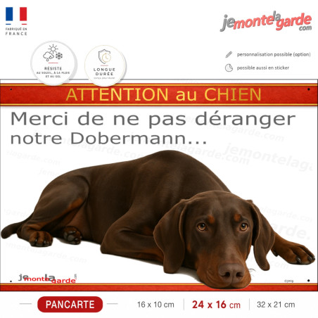 Plaque portail humour "Attention au Chien, Merci de ne pas déranger notre Dobermann marron et feu" Photo, résiste dehors