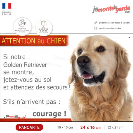 Attention au chien Golden Retriever, jetez-vous au sol courage, photo pancarte portail sécurité, résiste pluie soleil gel