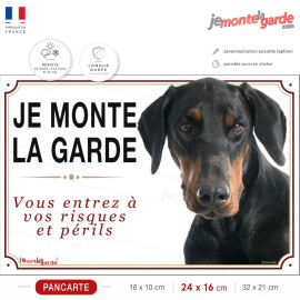 Pancarte Dobermann "JE MONTE LA GARDE" pour portail, signalétique dissuasive fabriquée en France