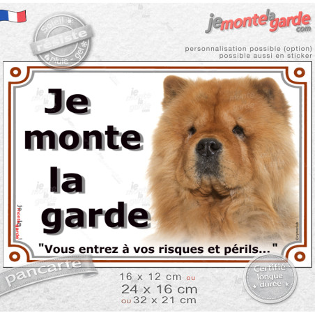 Chow-Chow fauve orange Tête, plaque portail photo "Je Monte la Garde, vous entrez à vos risques et périls" résiste pluie soleil 
