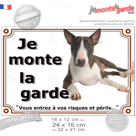 Bull Terrier Marron Bringé, plaque portail "je monte la garde, vous entrez à vos risques et périls" photo, résiste pluie soleil