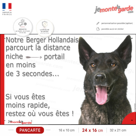 Berger Hollandais poil court, plaque humour "Attention au chien, distance Niche-Portail moins 3 secondes" photo résiste dehors