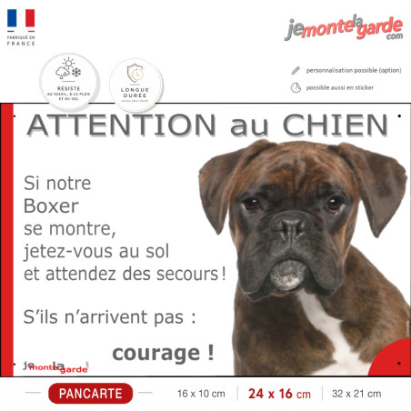 Boxer bringé, plaque portail humour "Attention au Chien, montre, Jetez Vous au Sol, courage" photo, résiste dehors