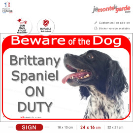 Red Portal Sign "Beware of the Dog, black & white Brittany Spaniel on duty" gate plate photo notice Wiegrief french